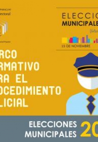 Libro Marco normativo para el procedimiento policial. Elecciones Municipales 2015.